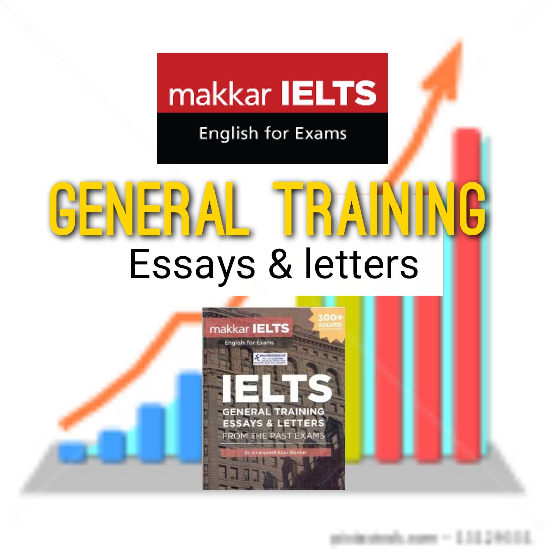 IELTS general training essays and letters  from past exams